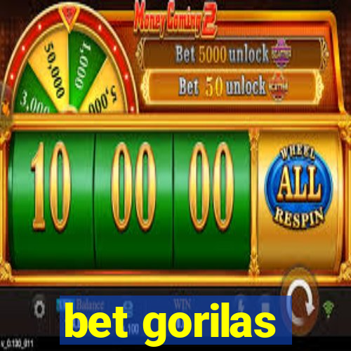 bet gorilas